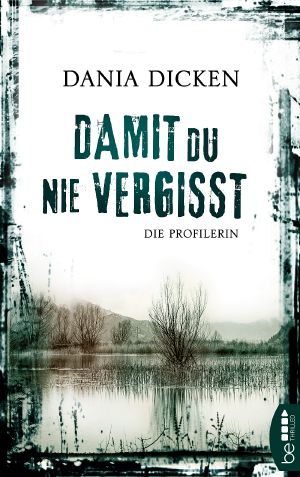 [Profilerin 03] • Damit du nie vergisst